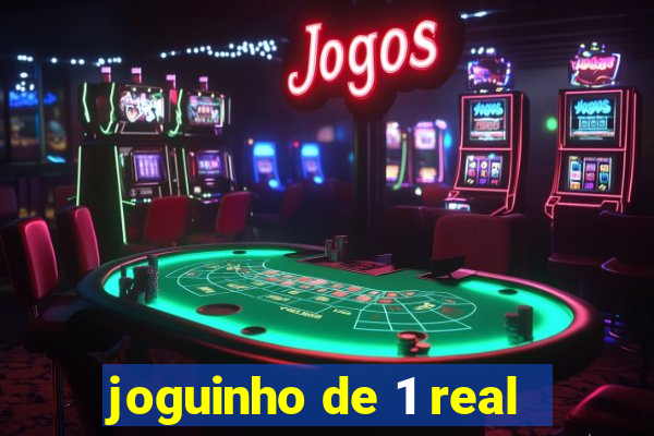 joguinho de 1 real